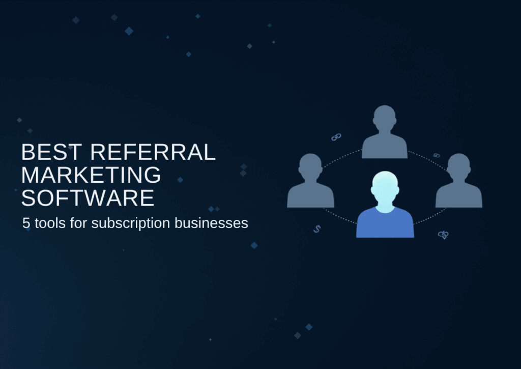 5 best referral marketing software for SaaS and subscription businesses in 2026